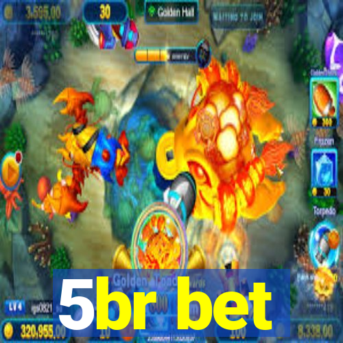 5br bet
